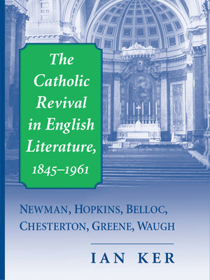 cover image of The Catholic Revival in English Literature, 1845–1961